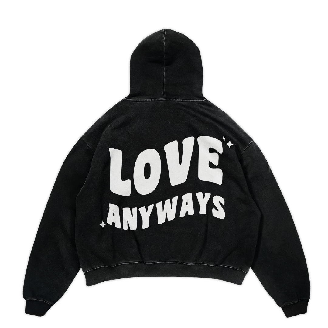'Love Anyways' Hoodie
